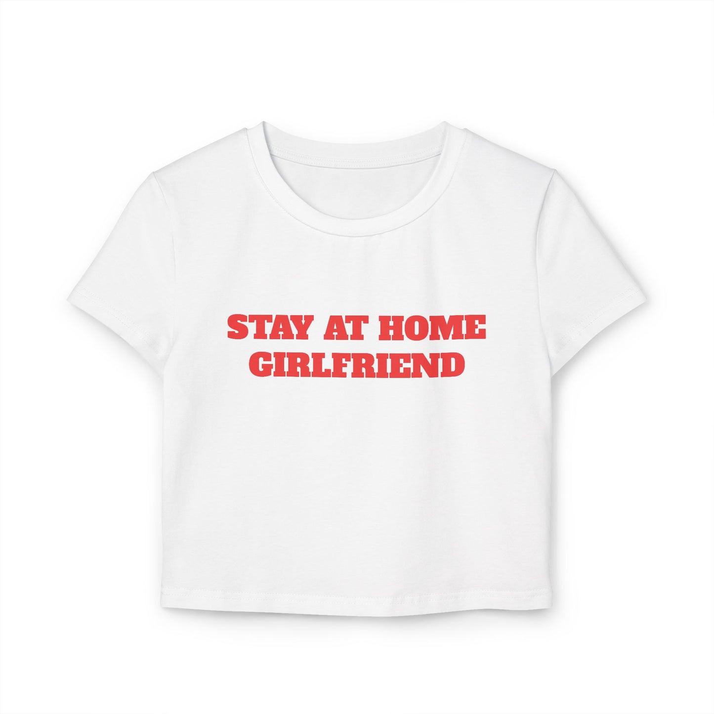 Stay At Home Girlfriend Baby Tee