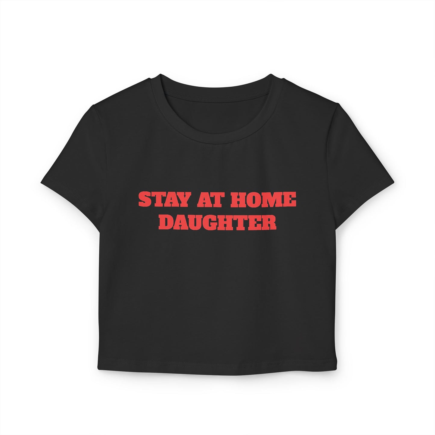 Stay At Home Daughter Baby Tee