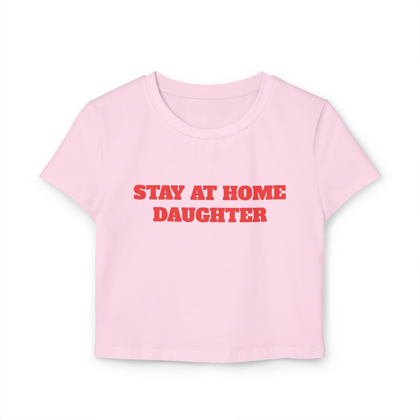 Stay At Home Daughter Baby Tee