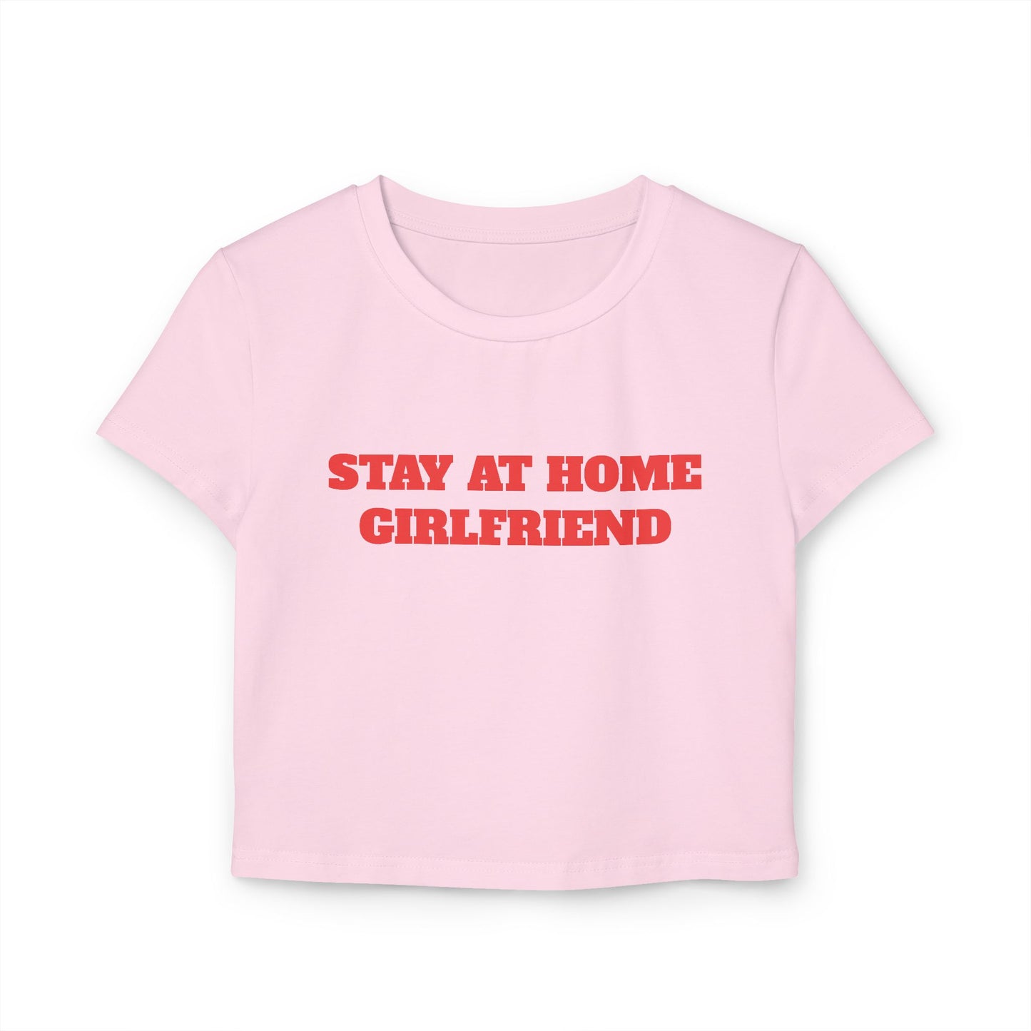 Stay At Home Girlfriend Baby Tee